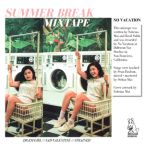 Album artwork for Summer Break Mixtape by No Vacation
