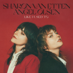 Album artwork for Like I Used To by Sharon Van Etten & Angel Olsen