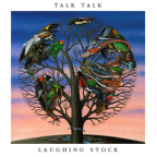 Album artwork for Laughing Stock by Talk Talk