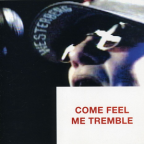 Album artwork for Come Feel Me Tremble by Paul Westerberg