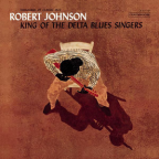 Album artwork for King Of The Delta Blues Singers by Robert Johnson