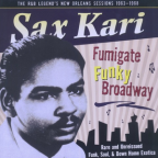 Album artwork for Fumigate Funky Broadway by Sax Kari