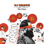 Album artwork for Six Days by DJ Shadow