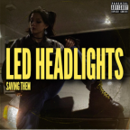 Album artwork for LED Headlights - Single by Saving Them