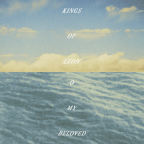 Album artwork for O My Beloved by Kings of Leon