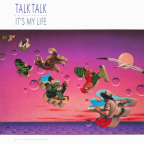 Album artwork for It's My Life by Talk Talk