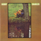 Album artwork for Bobby Charles [w/ Bonus Tracks] by Bobby Charles