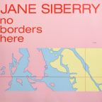 Album artwork for No Borders Here by Jane Siberry