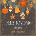 Album artwork for Feliz Navidad Y Próspero Año Nuevo De Ella Fitzgerald by Ella Fitzgerald