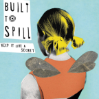 Album artwork for Keep It Like a Secret by Built to Spill