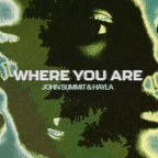 Album artwork for Where You Are by John Summit