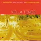 Album artwork for I Can Hear the Heart Beating as One by Yo La Tengo