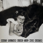 Album artwork for White feather‐hawk tail deer hunter by Lana Del Rey