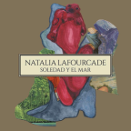Album artwork for Soledad Y El Mar by Natalia Lafourcade