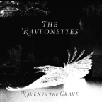 Album artwork for Raven in the Grave by The Raveonettes