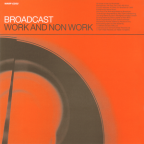 Album artwork for Work and Non Work by Broadcast