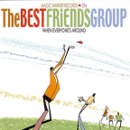 Album artwork for When Everyone's Around by The Best Friends Group