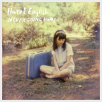 Album artwork for Never Going Home by Hazel English