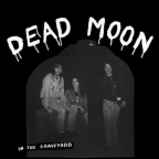 Album artwork for In the Graveyard by Dead Moon