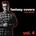 Album artwork for Fantasy Covers, Vol. 4 [Explicit] by Mac Glocky