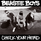 Album artwork for Check Your Head by Beastie Boys