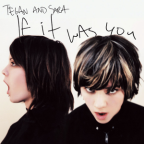 Album artwork for If It Was You by Tegan and Sara