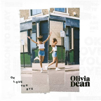 Album artwork for Ok Love You Bye [Explicit] by Olivia Dean