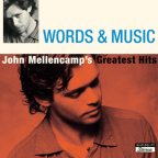 Album artwork for Words & Music: John Mellencamp's Greatest Hits by John Mellencamp