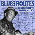Album artwork for Blues Routes Mississippi John Hurt by Mississippi John Hurt