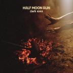 Album artwork for Dark Eyes by Half Moon Run