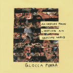 Album artwork for an obscure moon lighting an obscure world by Glocca Morra