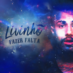 Album artwork for Fazer Falta by MC Livinho