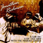 Album artwork for Radio On! Stop And Shop With The Modern Lovers by Jonathan Richman