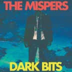 Album artwork for Dark Bits by The Mispers