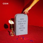 Album artwork for How Will You Know If You Never Try by Coin