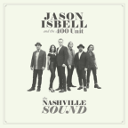 Album artwork for The Nashville Sound by Jason Isbell and the 400 Unit
