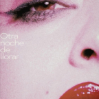 Album artwork for Otra noche De llorar by Mon Laferte