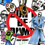 Album artwork for Don't Be Dumb (with features) by A$AP Rocky