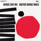 Album artwork for Another Orange World by Orange Cake Mix