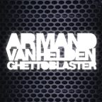 Album artwork for Ghettoblaster by Armand van Helden