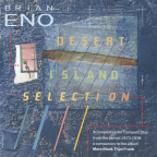 Album artwork for Desert Island Selection by Brian Eno