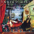 Album artwork for Swamp Ophelia by Indigo Girls