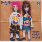 Album artwork for White Magic for Lovers by Drugstore