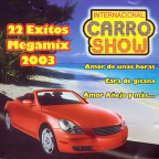 Album artwork for 22 Exitos Megamix by Internacional Carro Show