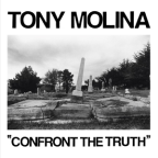Album artwork for Confront the Truth by Tony Molina