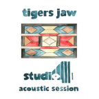 Album artwork for Studio 4 Acoustic Session by Tigers Jaw