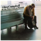 Album artwork for By The Time I Get To Phoenix by Glen Campbell