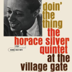 Album artwork for Doin' The Thing (At The Village Gate) by The Horace Silver Quintet