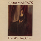 Album artwork for The Wishing Chair by 10,000 Maniacs