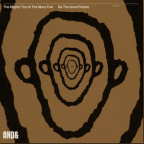 Album artwork for Be The Good People by The Mighty Tiny & The Many Few